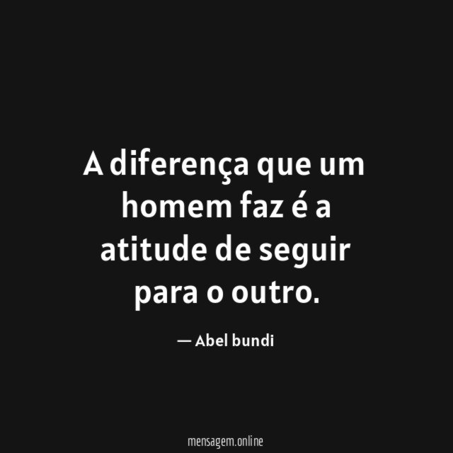 A diferença que um homem faz é a