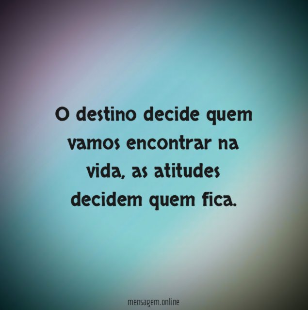 O destino decide quem vamos encontrar na vida