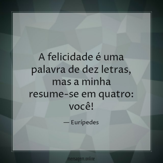 A felicidade é uma palavra de dez letras
