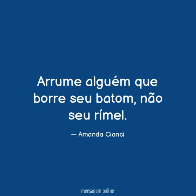 Arrume alguém que borre seu batom