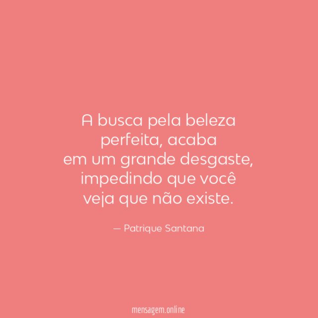 A busca pela beleza perfeita
