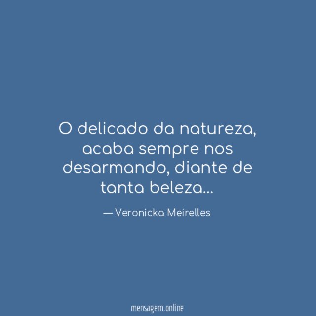 O delicado da natureza