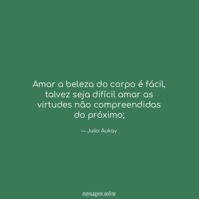 Amar a beleza do corpo é fácil