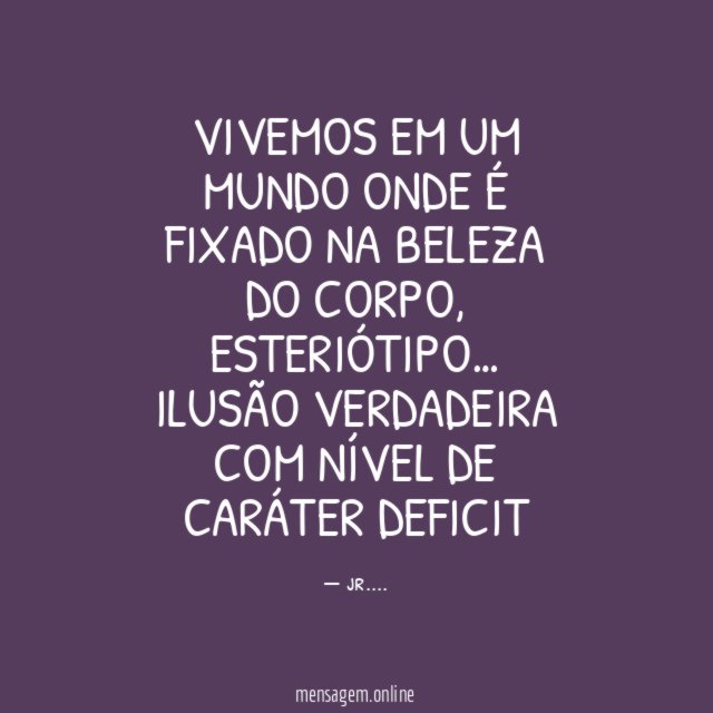 Vivemos em um mundo onde é Fixado na beleza do corpo