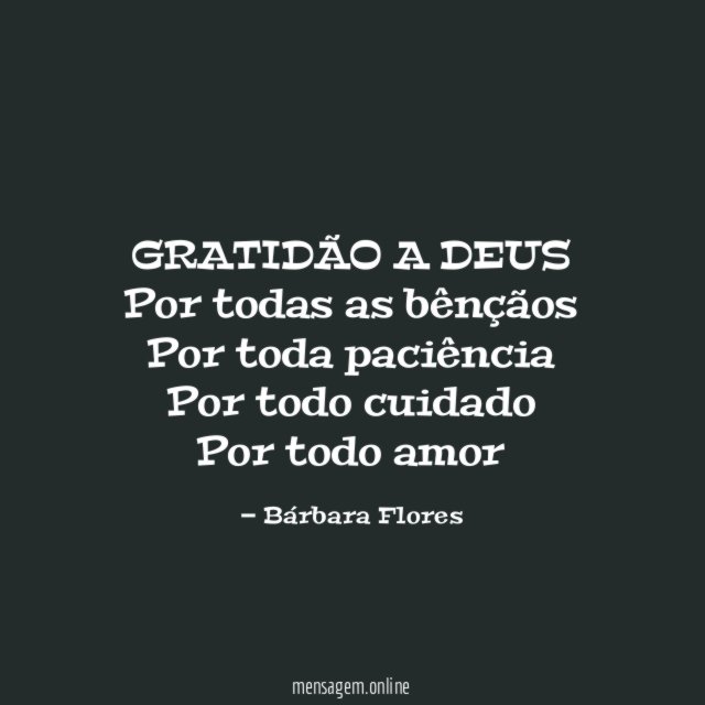 GRATIDÃO A DEUS Por todas as bênçãos Por toda paciência Por