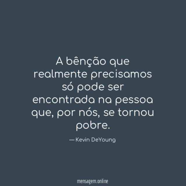 A bênção que realmente precisamos só pode ser