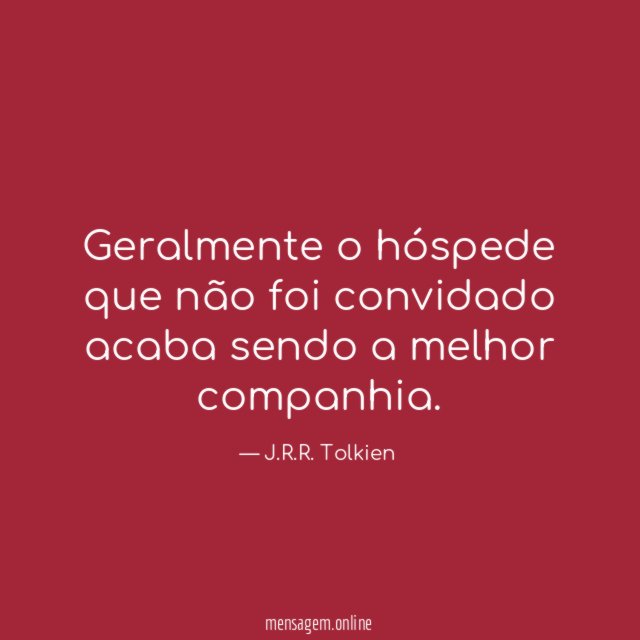 Geralmente o hóspede que não foi convidado acaba