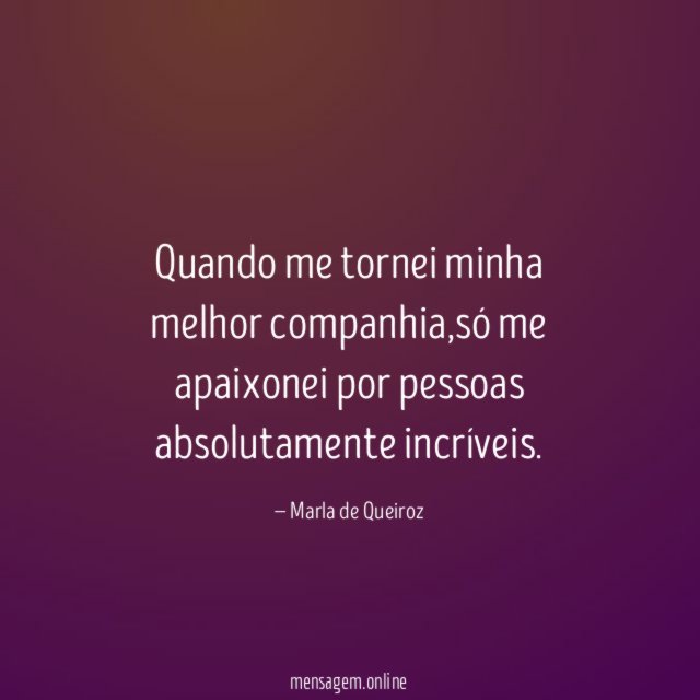 Quando me tornei minha melhor companhia