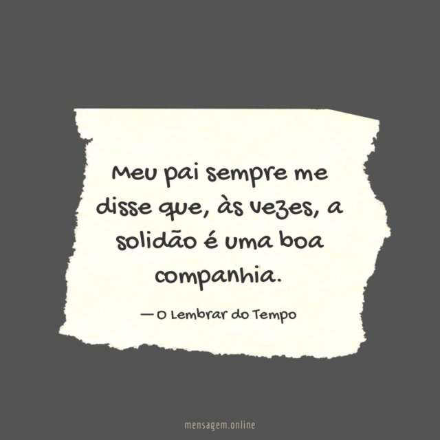 Meu pai sempre me disse que