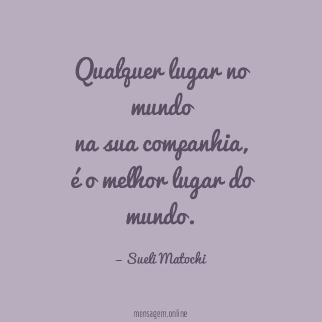 Qualquer lugar no mundo na sua companhia