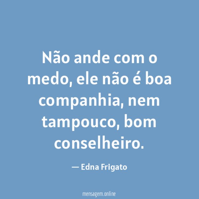 Não ande com o medo