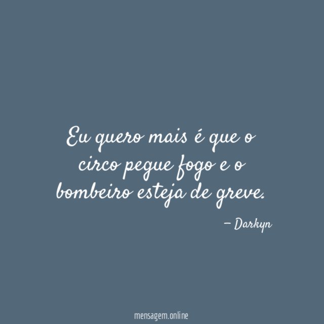 Eu quero mais é que o circo pegue