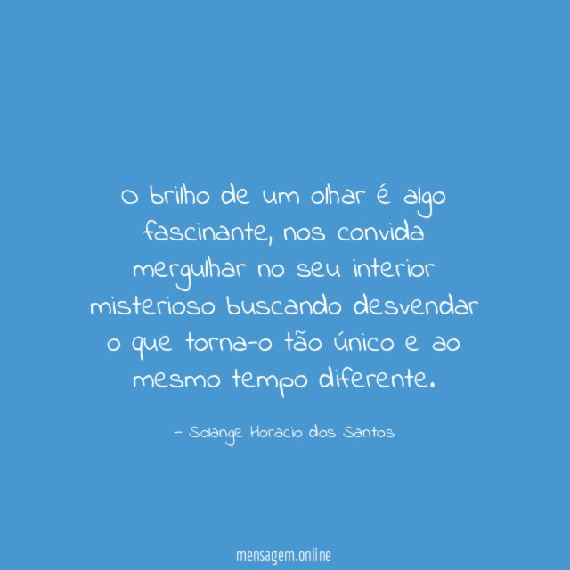 O brilho de um olhar é algo fascinante