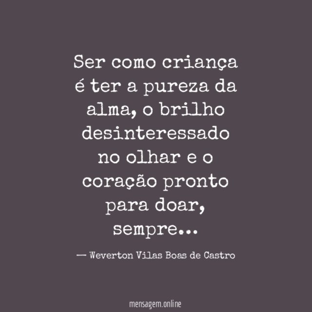 Ser como criança é ter a pureza da alma