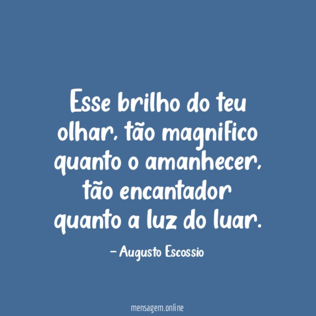 Esse brilho do teu olhar