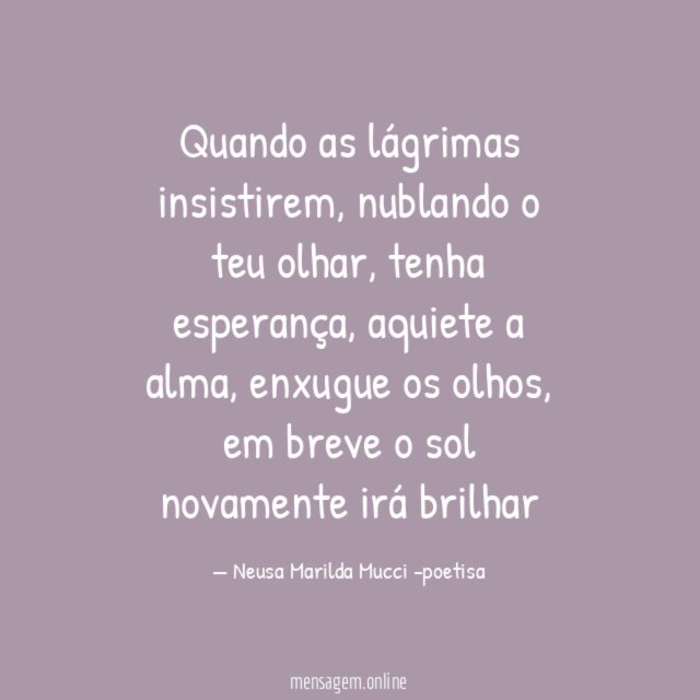 Quando as lágrimas insistirem