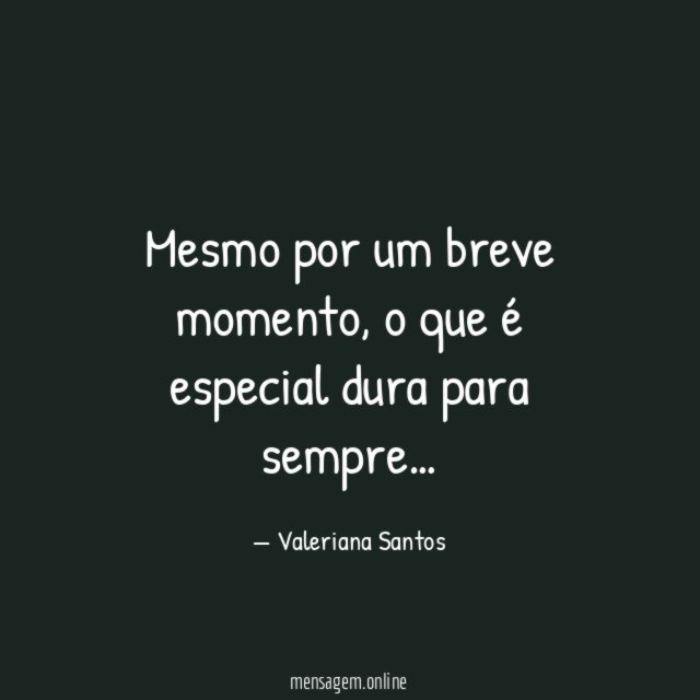 Mesmo por um breve momento