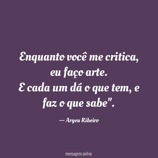 Enquanto você me critica