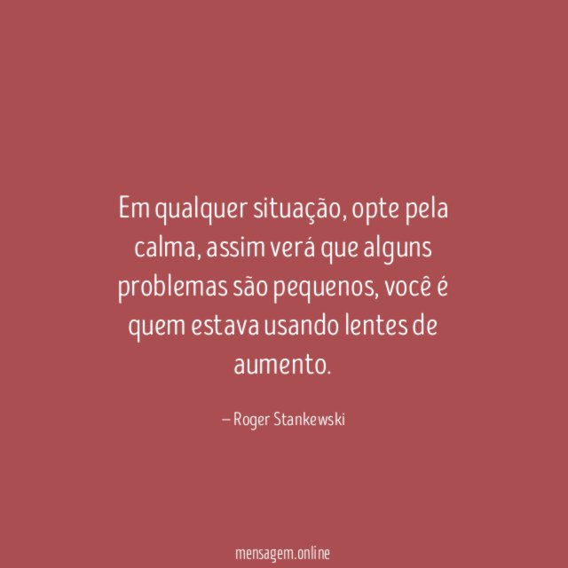 Em qualquer situação