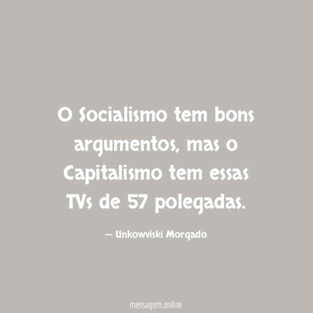O Socialismo tem bons argumentos