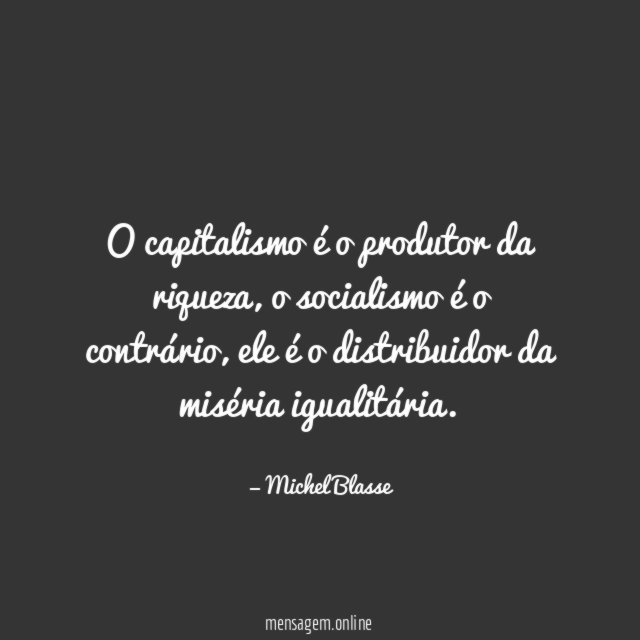 O capitalismo é o produtor da riqueza