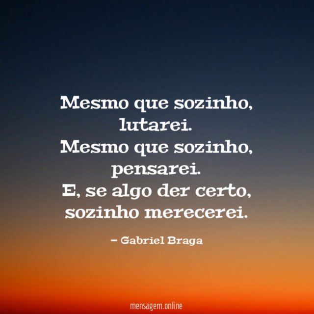 Mesmo que sozinho