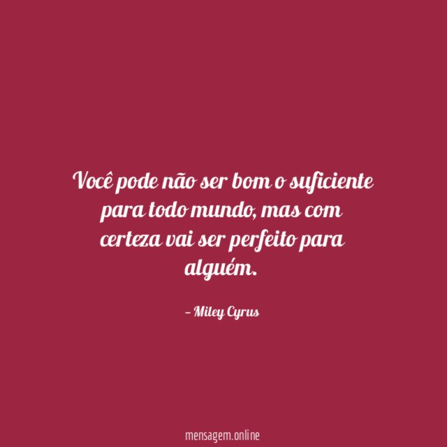 Você pode não ser bom o suficiente para todo mundo