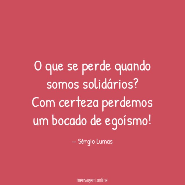 O que se perde quando somos solidários