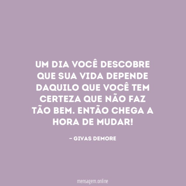 Um dia você descobre que sua vida depende