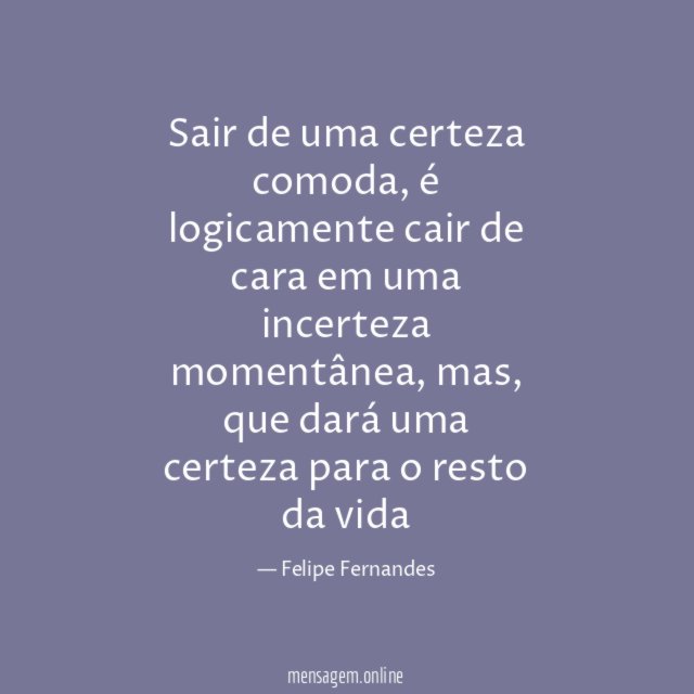 Sair de uma certeza comoda