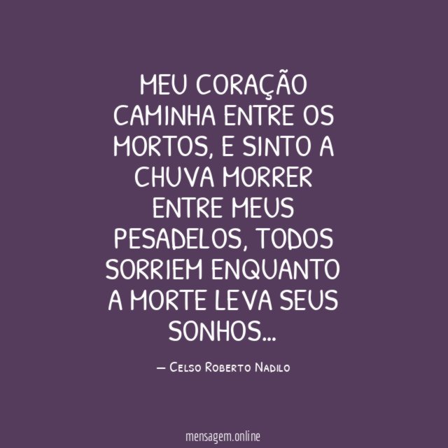 meu coração caminha entre os mortos