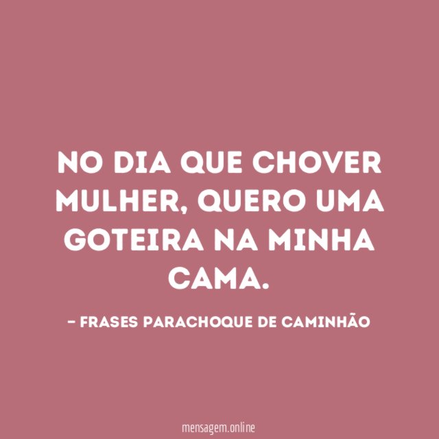 NO DIA QUE CHOVER MULHER
