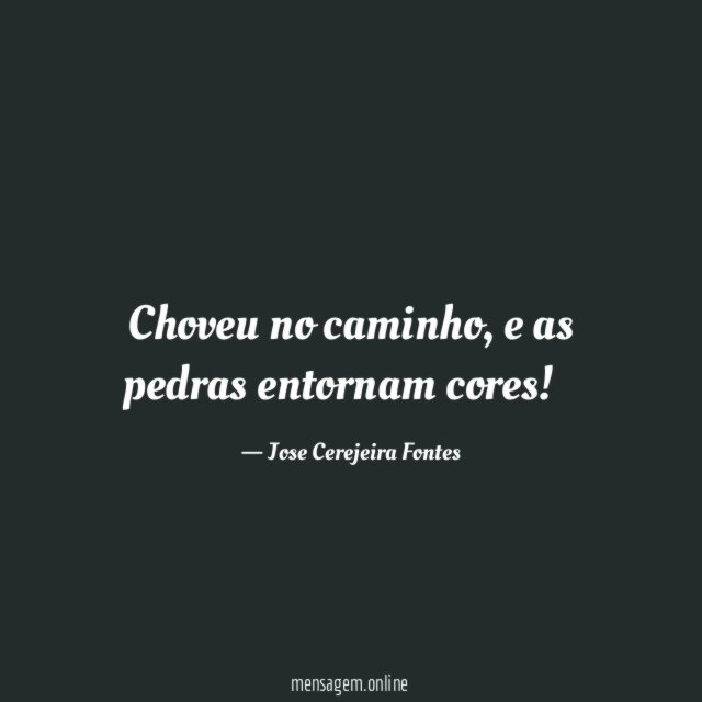 Choveu no caminho