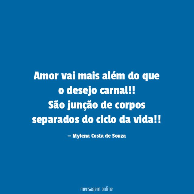 Amor vai mais além do que o desejo carnal