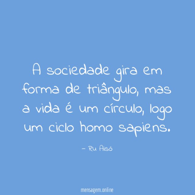 A sociedade gira em forma de triângulo