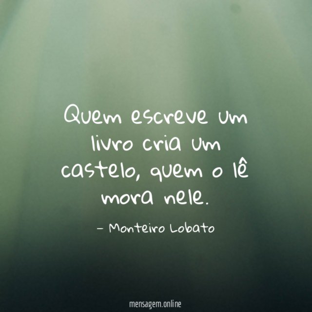 Quem escreve um livro cria um castelo