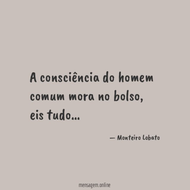 A consciência do homem comum mora no bolso