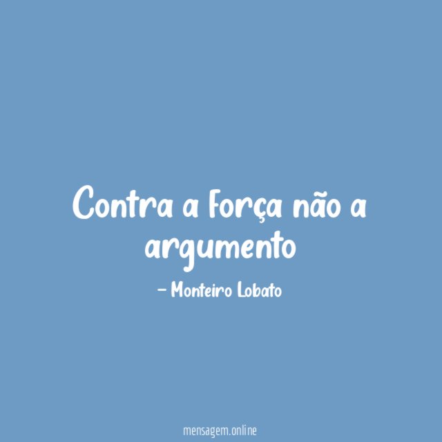 Contra a força não a argumento