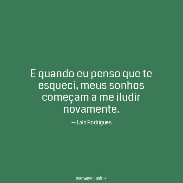 E quando eu penso que te esqueci