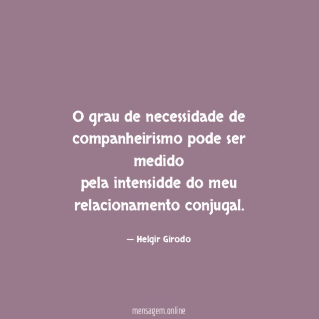 O grau de necessidade de companheirismo pode ser