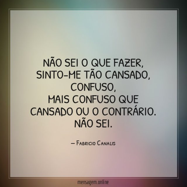 Não sei o que fazer