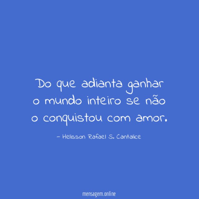 Do que adianta ganhar o mundo inteiro se
