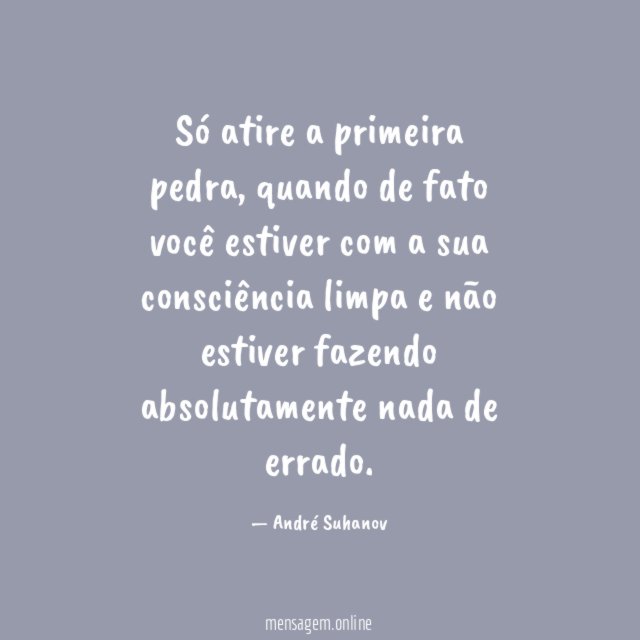 Só atire a primeira pedra