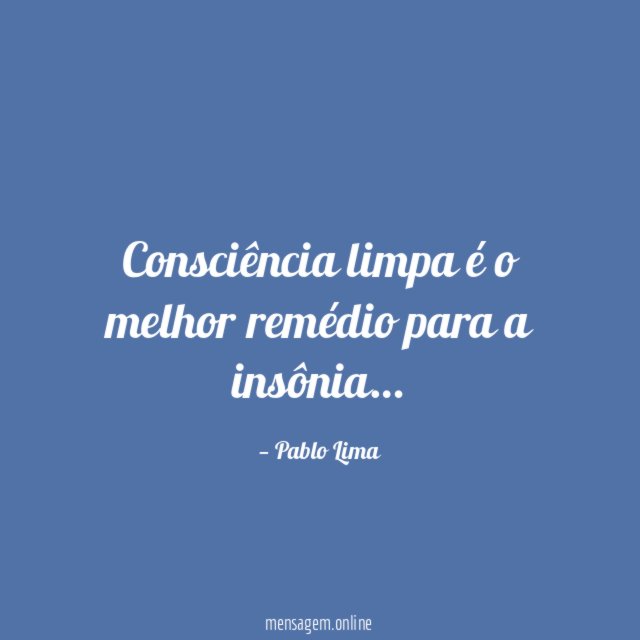 Consciência limpa é o melhor remédio para a insônia