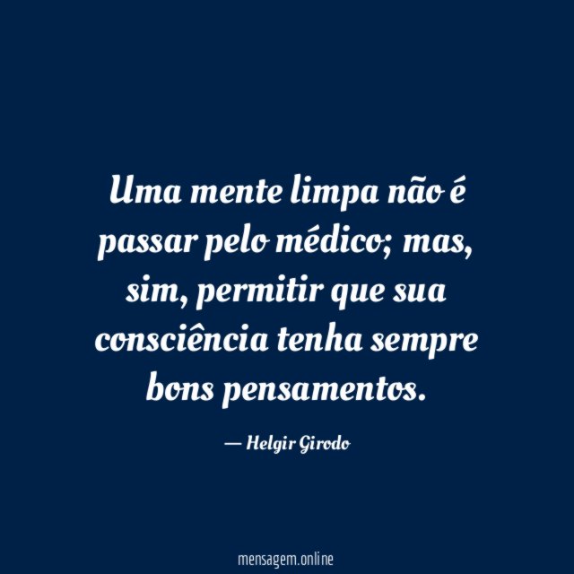 Uma mente limpa não é passar pelo médico