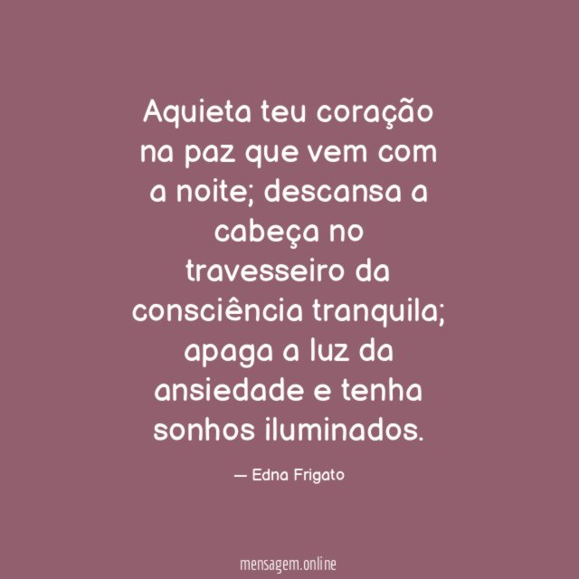 Aquieta teu coração na paz que vem com a noite