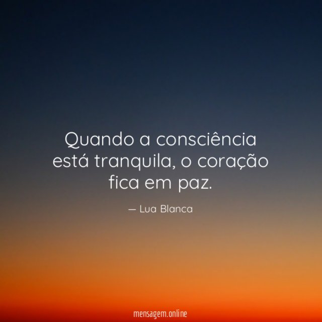 Quando a consciência está tranquila