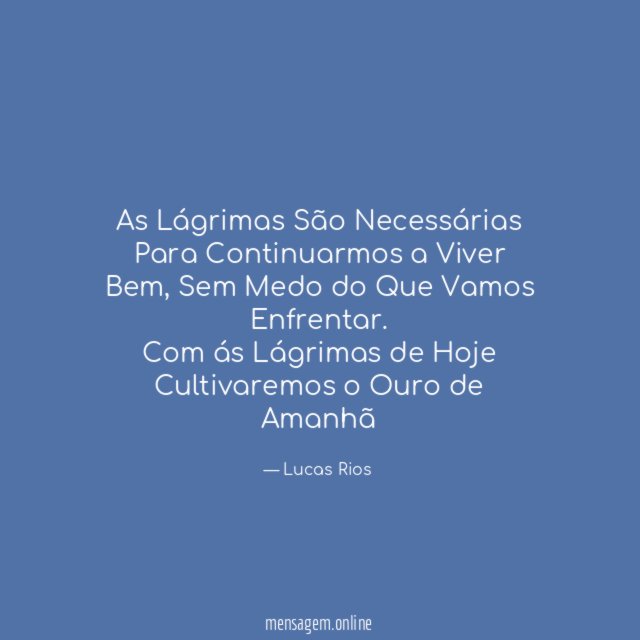 As Lágrimas São Necessárias Para Continuarmos a Viver Bem