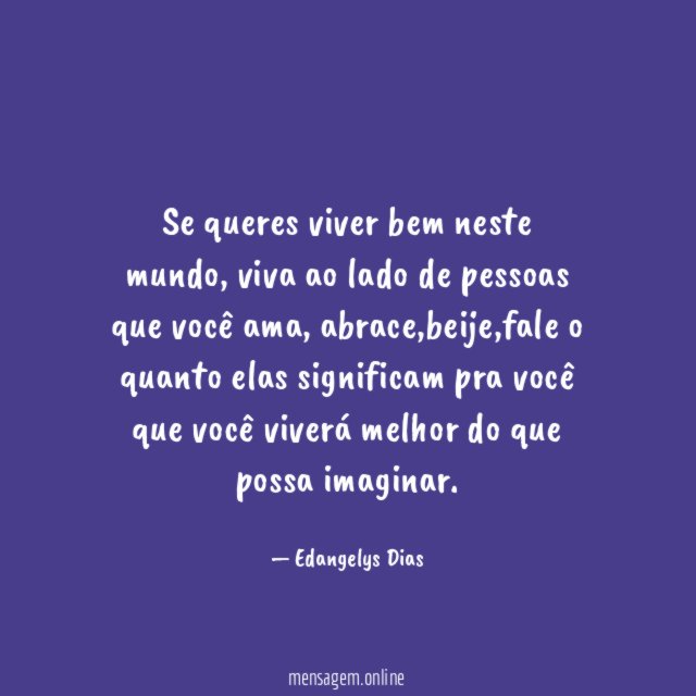 Se queres viver bem neste mundo