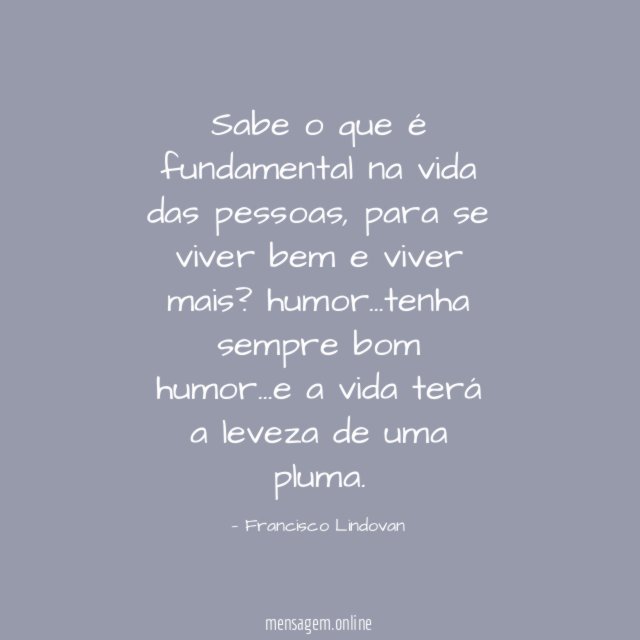 Sabe o que é fundamental na vida das pessoas
